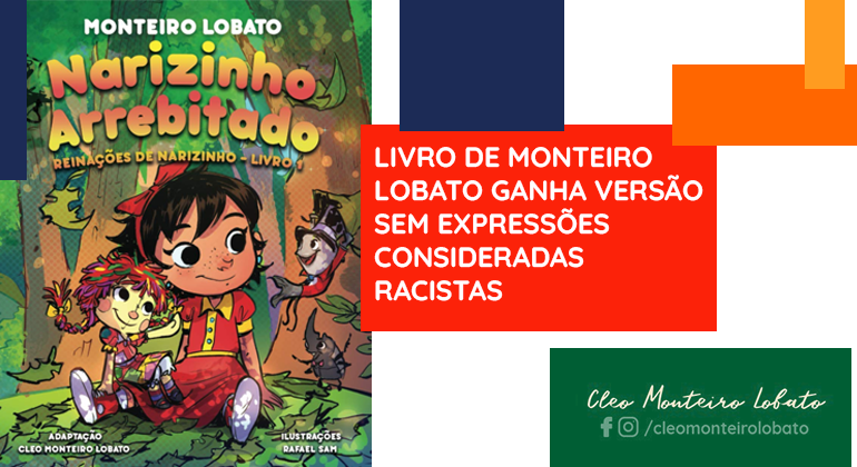 LIVRO DE MONTEIRO LOBATO GANHA VERSÃO SEM EXPRESSÕES CONSIDERADAS RACISTAS