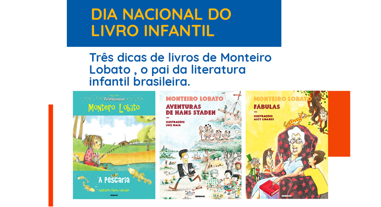 3 DICAS DE LIVROS DE MONTEIRO LOBATO, O PAI DA LITERATURA INFANTIL BRASILEIRA.