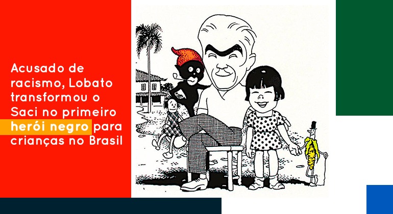 ACUSADO DE RACISMO, LOBATO TRANSFORMOU O SACI NO PRIMEIRO HERÓI NEGRO PARA CRIANÇAS NO BRASIL