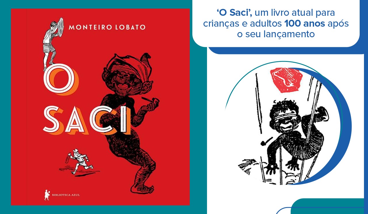 ‘O Saci’, um livro atual para crianças e adultos, 100 anos após o seu lançamento