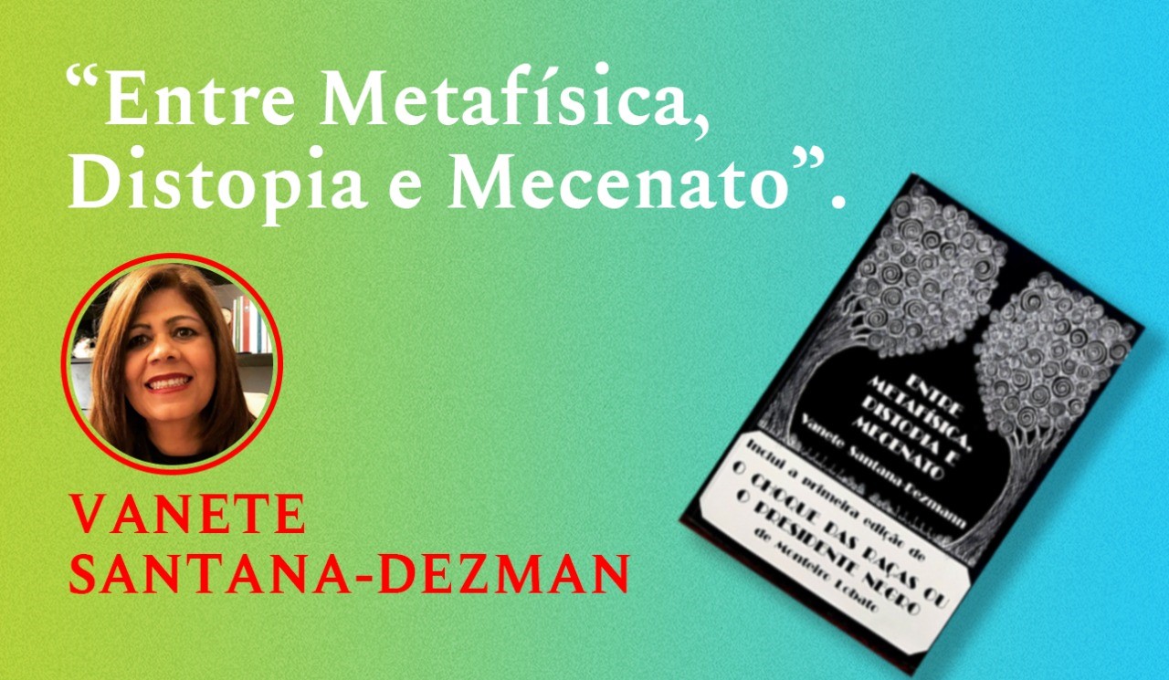 Entre Metafísica, Distopia e Mecenato