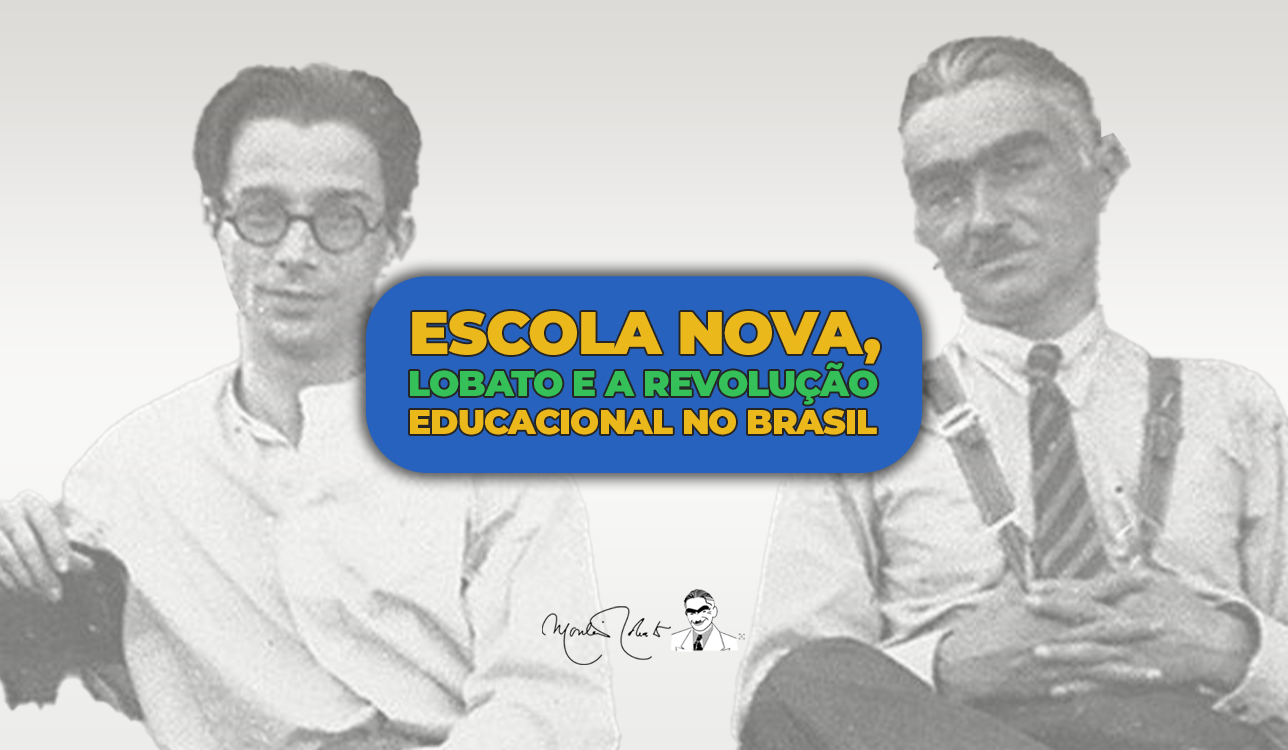 Escola Nova, Lobato e a revolução educacional no Brasil